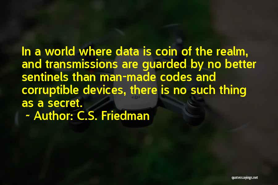 Sentinels Quotes By C.S. Friedman