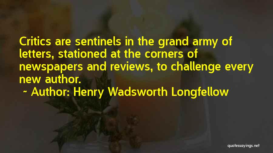 Sentinels Quotes By Henry Wadsworth Longfellow