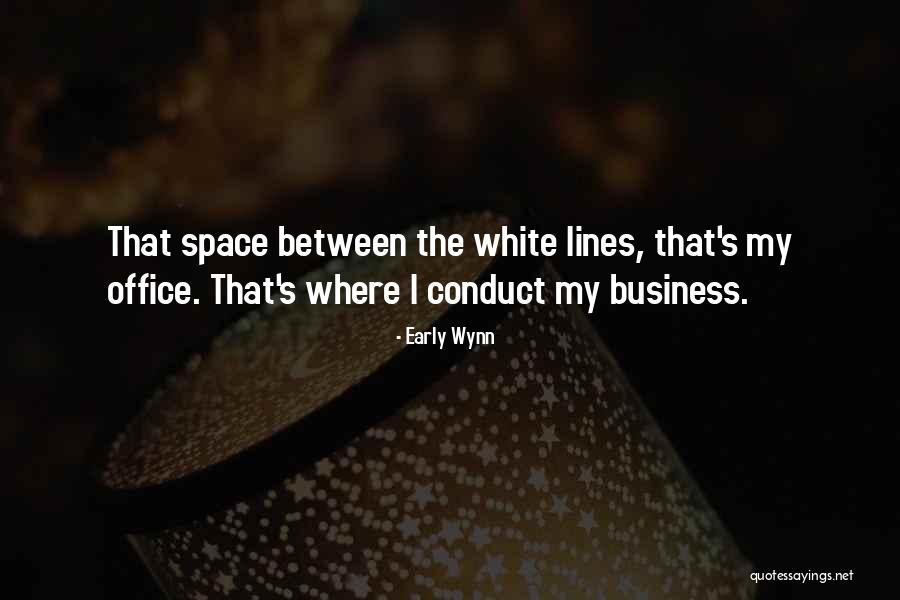 Sentio Ergo Quotes By Early Wynn Sentio Ergo Quotes By Early Wynn