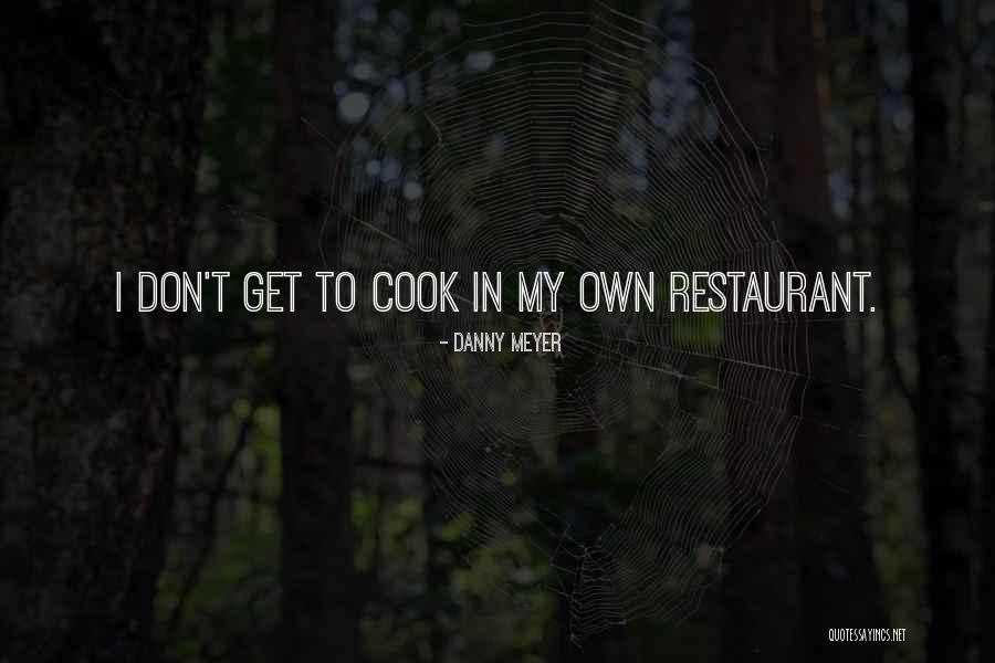 Sentir Los Pies Quotes By Danny Meyer Sentir Los Pies Quotes By Danny Meyer