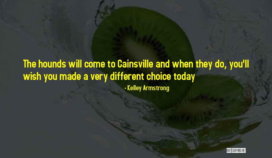 Sentite Joven Quotes By Kelley Armstrong Sentite Joven Quotes By Kelley Armstrong