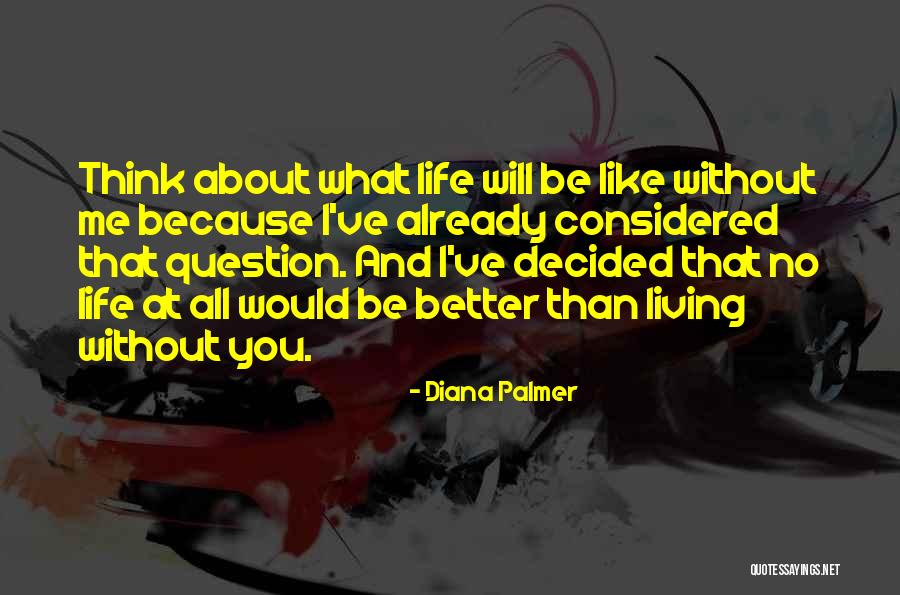 Sentite Quotes By Diana Palmer Sentite Quotes By Diana Palmer