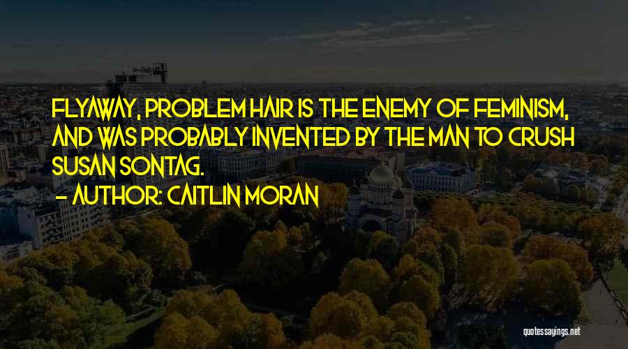 Sentitis Quotes By Caitlin Moran Sentitis Quotes By Caitlin Moran