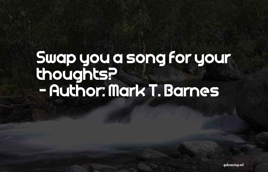 Sentitsy Quotes By Mark T. Barnes