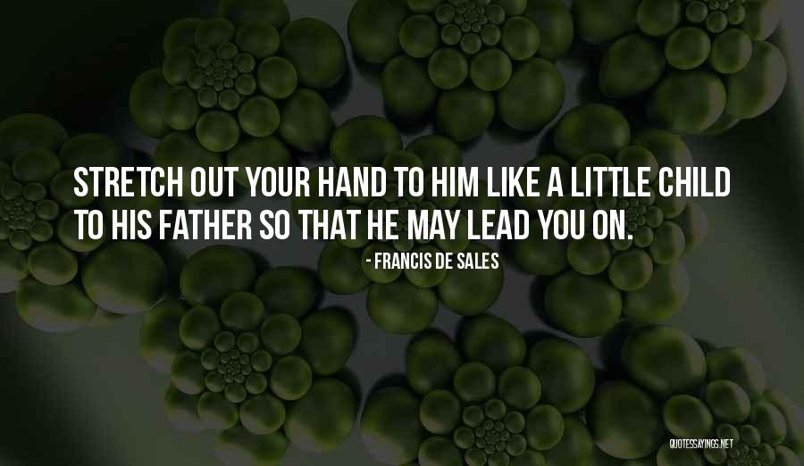 Sentra Quotes By Francis De Sales Sentra Quotes By Francis De Sales