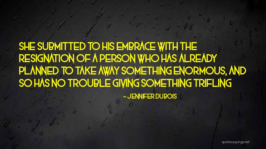 Sentstarr555 Quotes By Jennifer DuBois Sentstarr555 Quotes By Jennifer DuBois