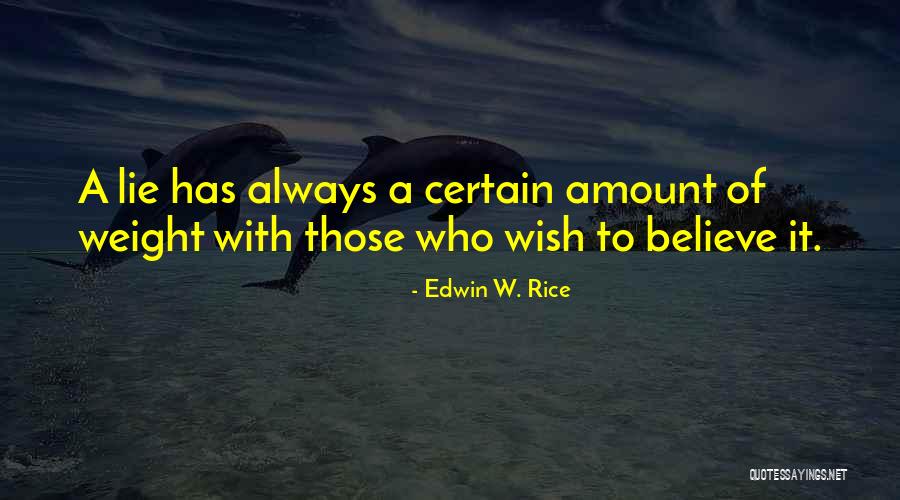 Senuelle Quotes By Edwin W. Rice Senuelle Quotes By Edwin W. Rice