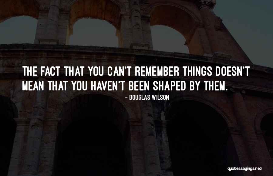 Senvoler Quotes By Douglas Wilson Senvoler Quotes By Douglas Wilson