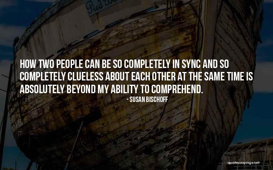 Senyo Amoaku Quotes By Susan Bischoff Senyo Amoaku Quotes By Susan Bischoff