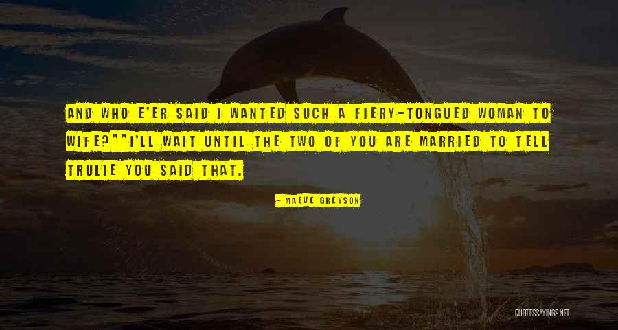 Senzibilita Quotes By Maeve Greyson Senzibilita Quotes By Maeve Greyson
