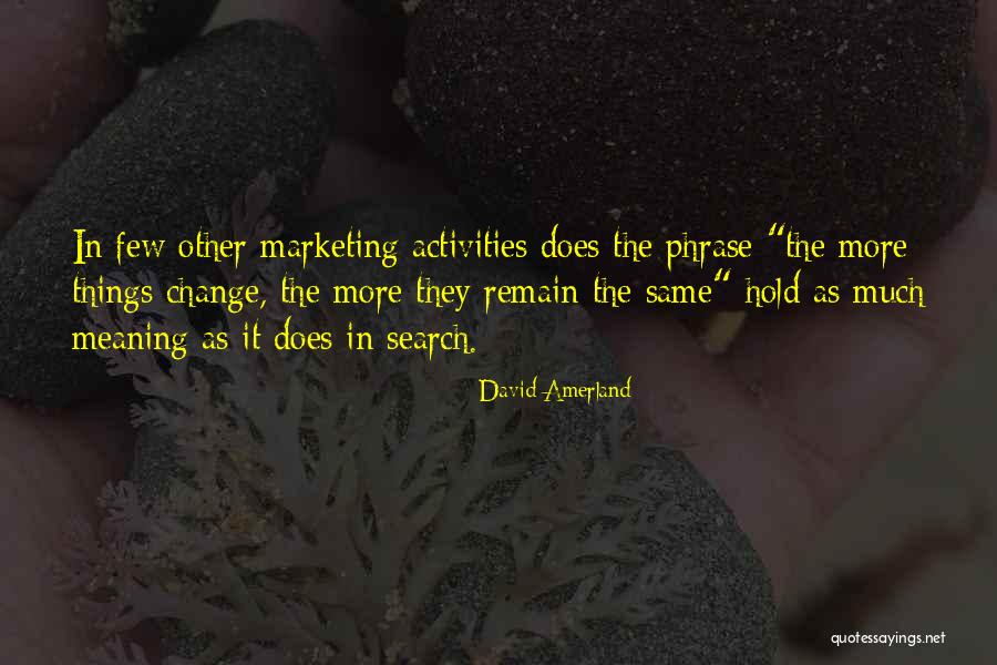 Seo Optimization Quotes By David Amerland