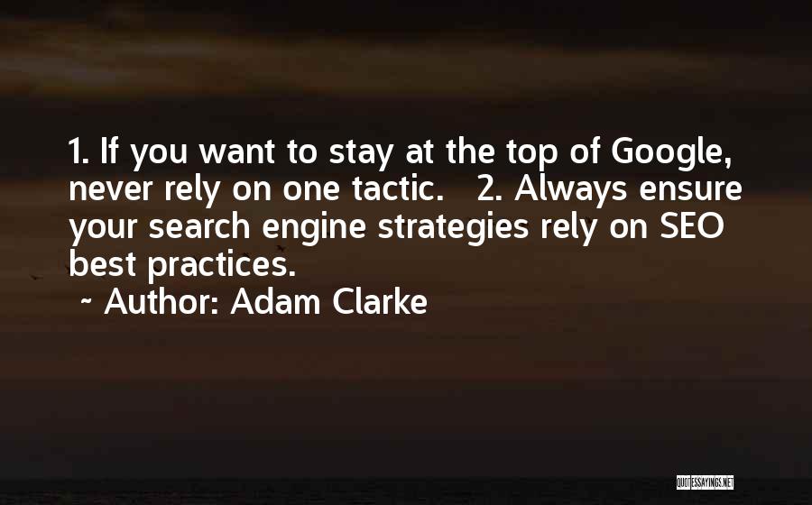 Seo Quotes By Adam Clarke