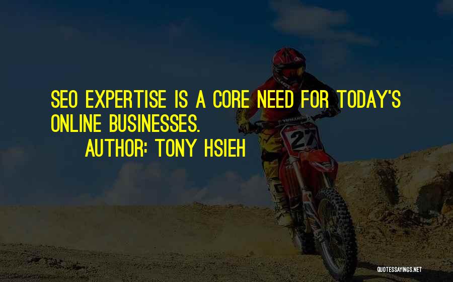 Seo Quotes By Tony Hsieh