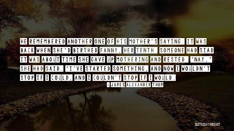 Seoane Landscape Quotes By James Alexander Thom Seoane Landscape Quotes By James Alexander Thom