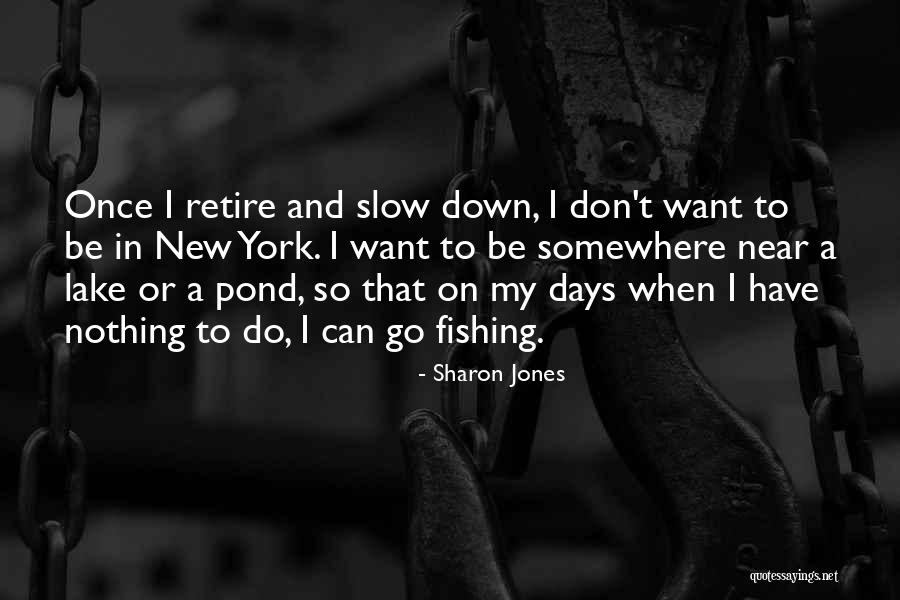 Seobr2 Quotes By Sharon Jones Seobr2 Quotes By Sharon Jones