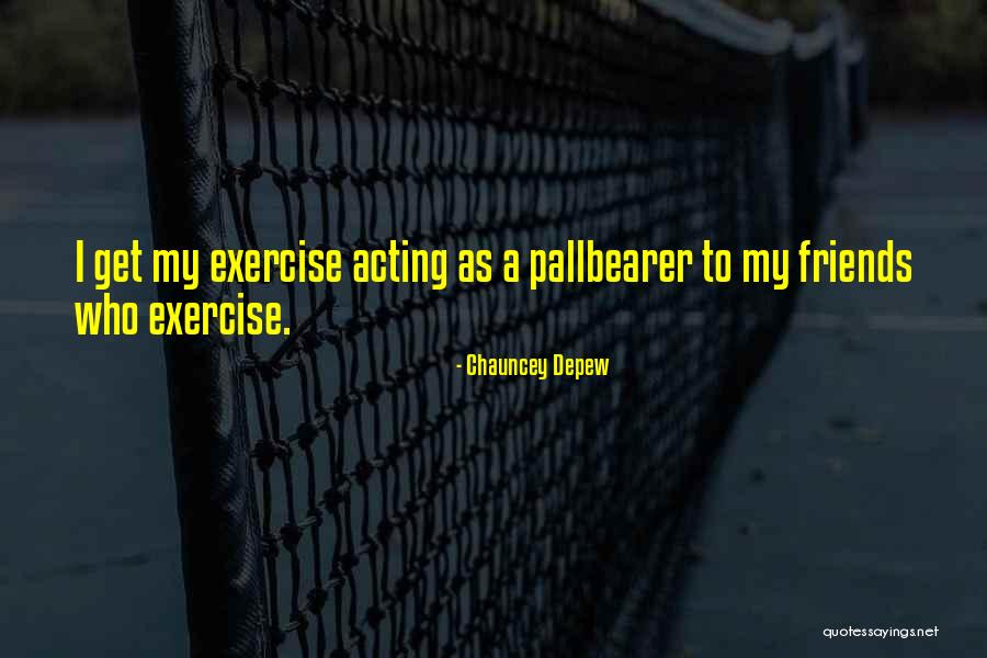 Sepahit Empedu Quotes By Chauncey Depew Sepahit Empedu Quotes By Chauncey Depew