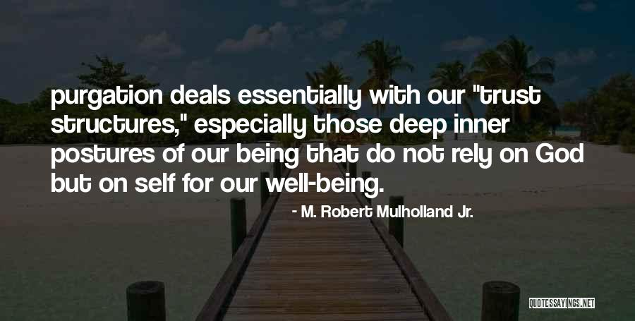 Sepanjang Hidup Quotes By M. Robert Mulholland Jr. Sepanjang Hidup Quotes By M. Robert Mulholland Jr.