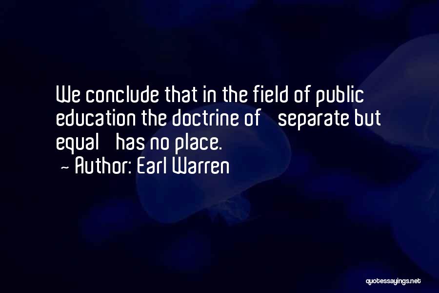 Separate But Not Equal Quotes By Earl Warren