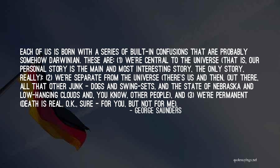 Separate From Each Other Quotes By George Saunders Separate From Each Other Quotes By George Saunders