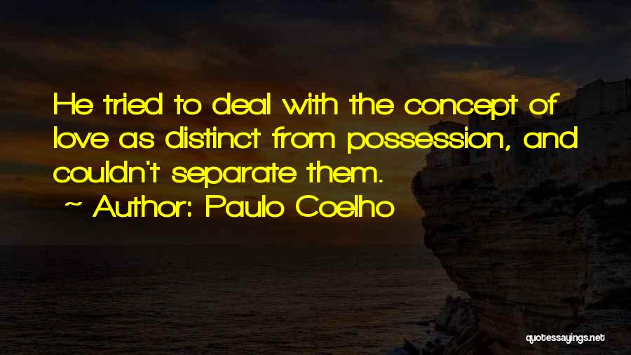 Separate From Love Quotes By Paulo Coelho