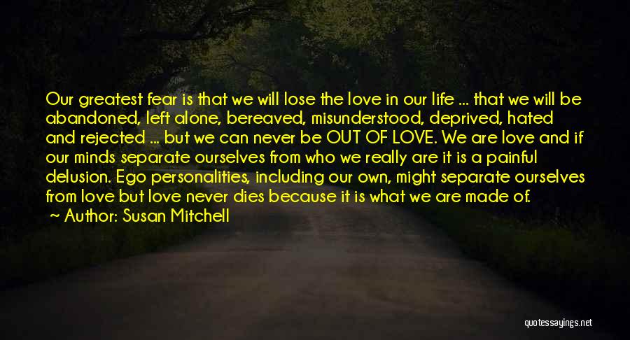 Separate From Love Quotes By Susan Mitchell