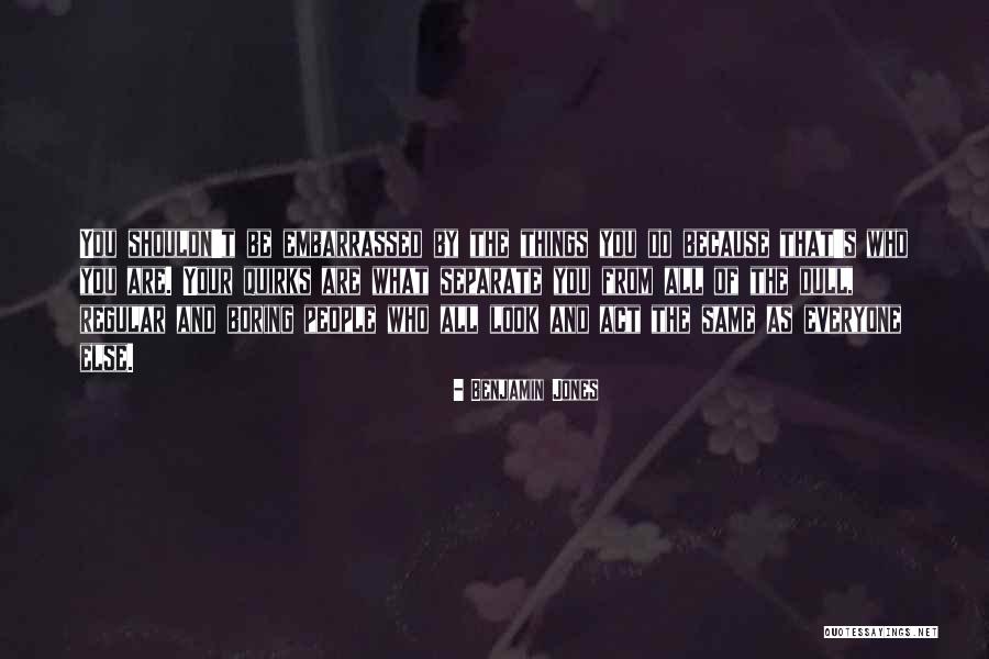 Separate From People Quotes By Benjamin Jones Separate From People Quotes By Benjamin Jones