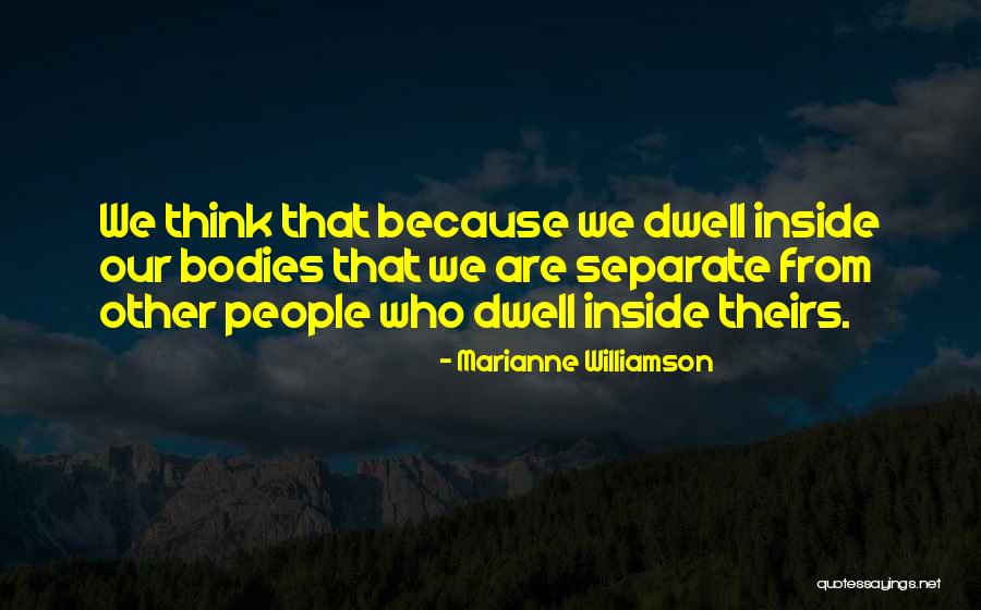 Separate From People Quotes By Marianne Williamson Separate From People Quotes By Marianne Williamson