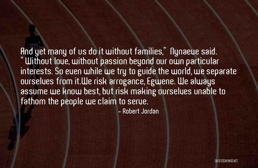 Separate From People Quotes By Robert Jordan Separate From People Quotes By Robert Jordan
