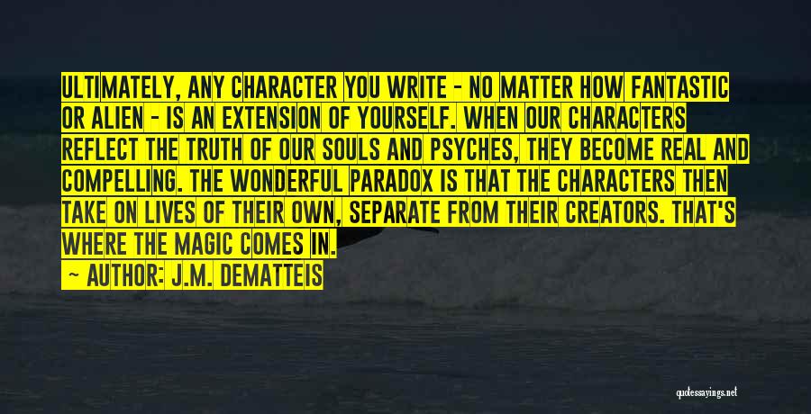 Separate Lives Quotes By J.M. DeMatteis