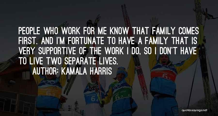 Separate Lives Quotes By Kamala Harris