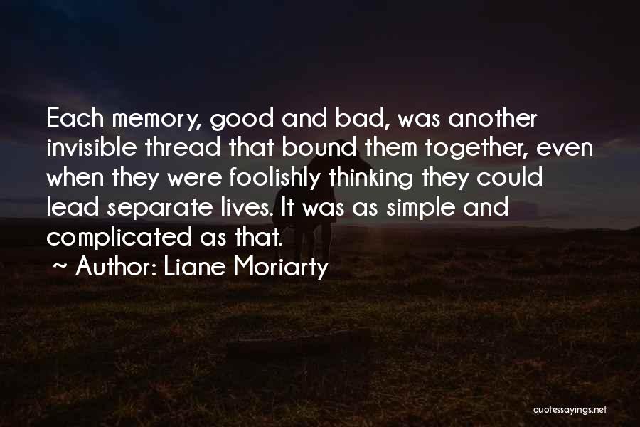 Separate Lives Quotes By Liane Moriarty