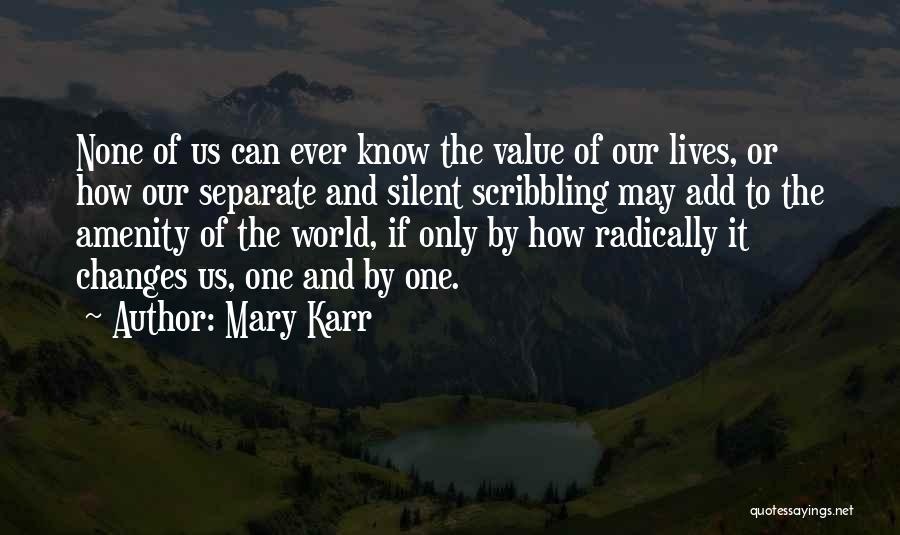 Separate Lives Quotes By Mary Karr