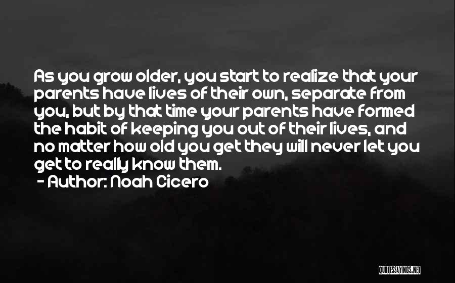 Separate Lives Quotes By Noah Cicero