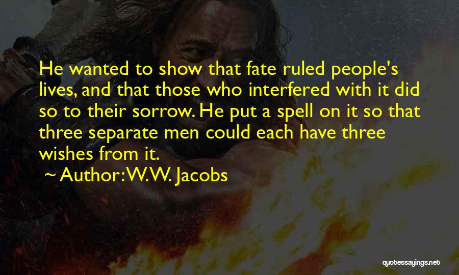 Separate Lives Quotes By W.W. Jacobs