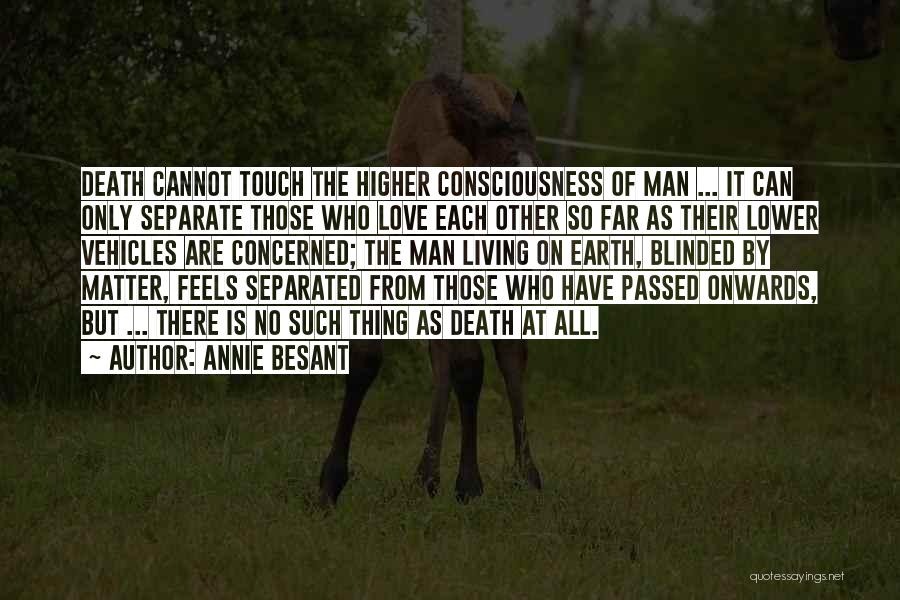 Separate Love Quotes By Annie Besant