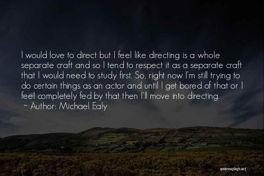 Separate Love Quotes By Michael Ealy