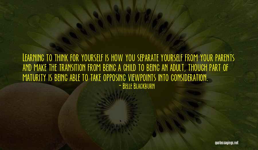 Separate Parents Quotes By Belle Blackburn Separate Parents Quotes By Belle Blackburn