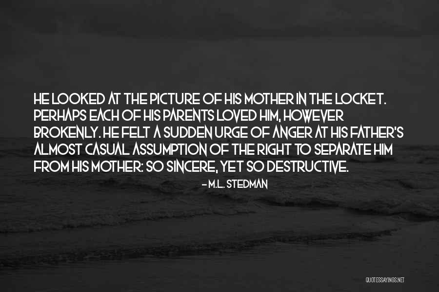 Separate Parents Quotes By M.L. Stedman Separate Parents Quotes By M.L. Stedman