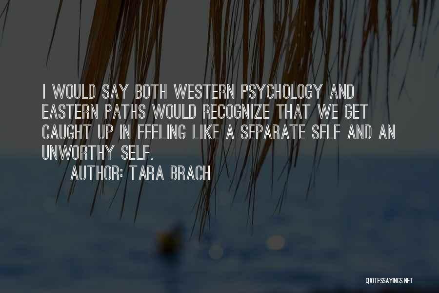 Separate Paths Quotes By Tara Brach