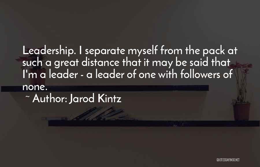 Separate Yourself From The Pack Quotes By Jarod Kintz