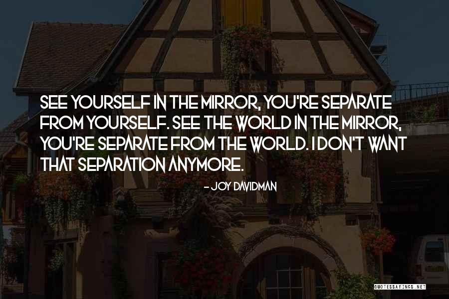 Separate Yourself From The World Quotes By Joy Davidman Separate Yourself From The World Quotes By Joy Davidman