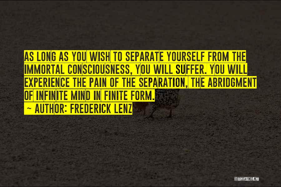 Separate Yourself Quotes By Frederick Lenz