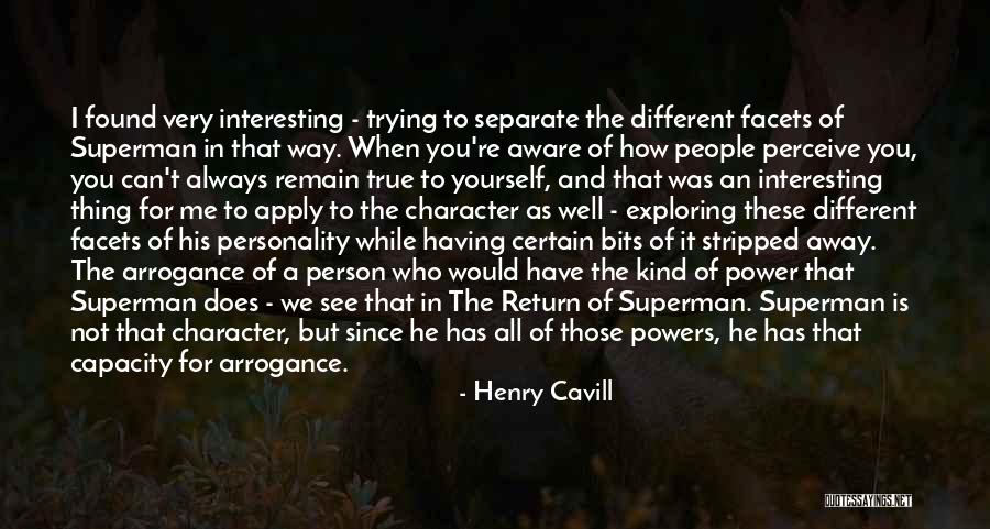 Separate Yourself Quotes By Henry Cavill