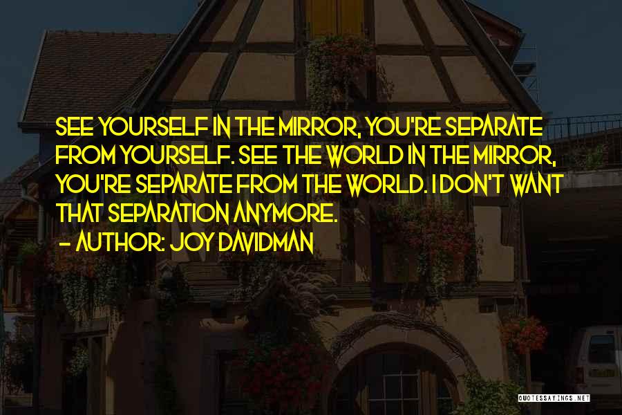 Separate Yourself Quotes By Joy Davidman