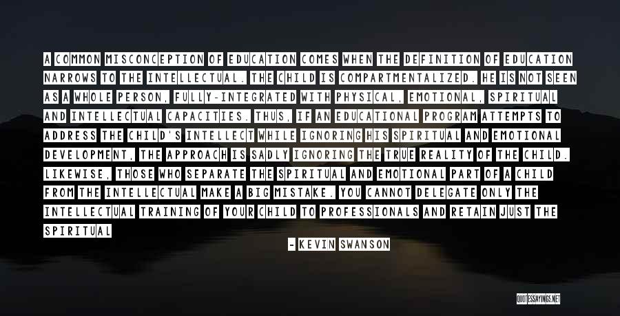 Separate Yourself Quotes By Kevin Swanson