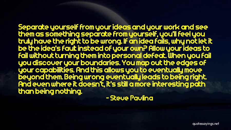 Separate Yourself Quotes By Steve Pavlina Separate Yourself Quotes By Steve Pavlina