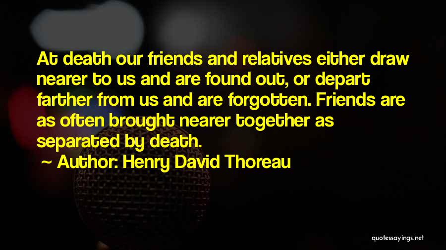 Separated Best Friends Quotes By Henry David Thoreau