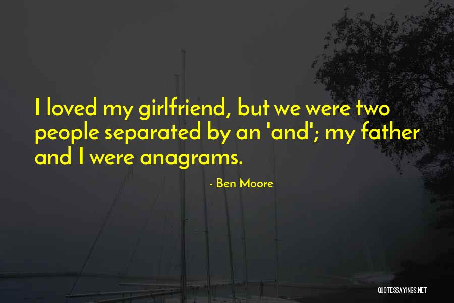 Separated Father Quotes By Ben Moore Separated Father Quotes By Ben Moore