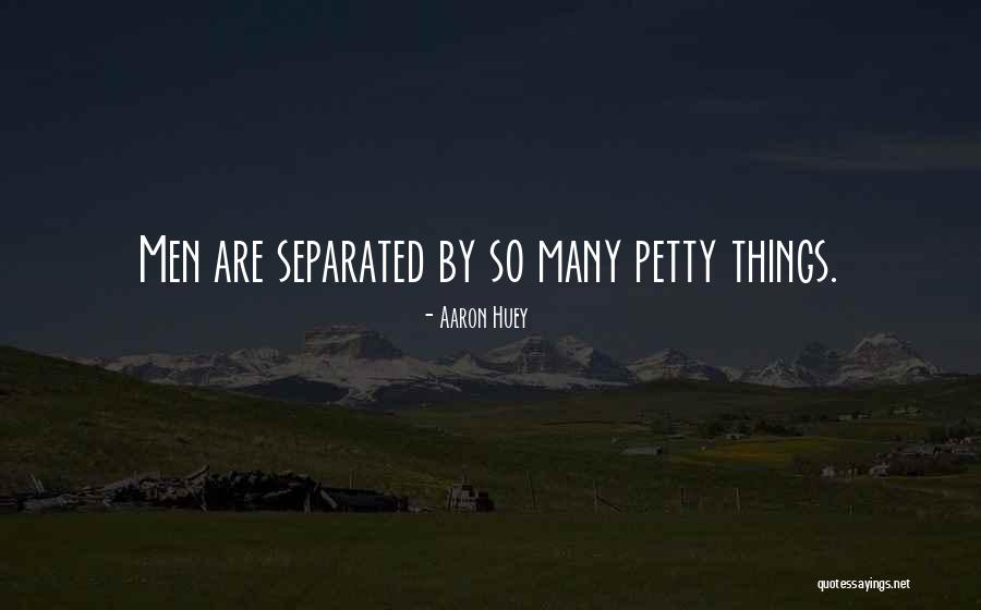 Separated Men Quotes By Aaron Huey Separated Men Quotes By Aaron Huey