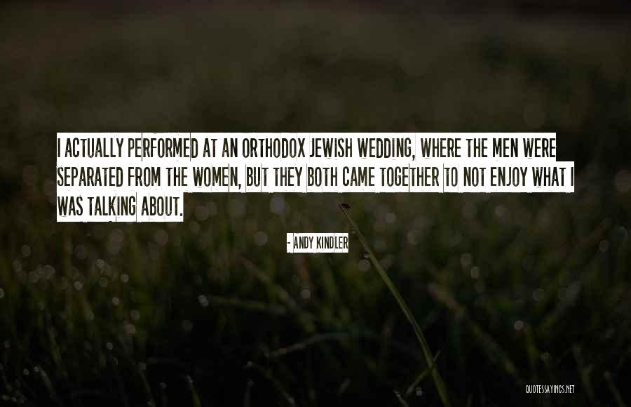 Separated Men Quotes By Andy Kindler Separated Men Quotes By Andy Kindler